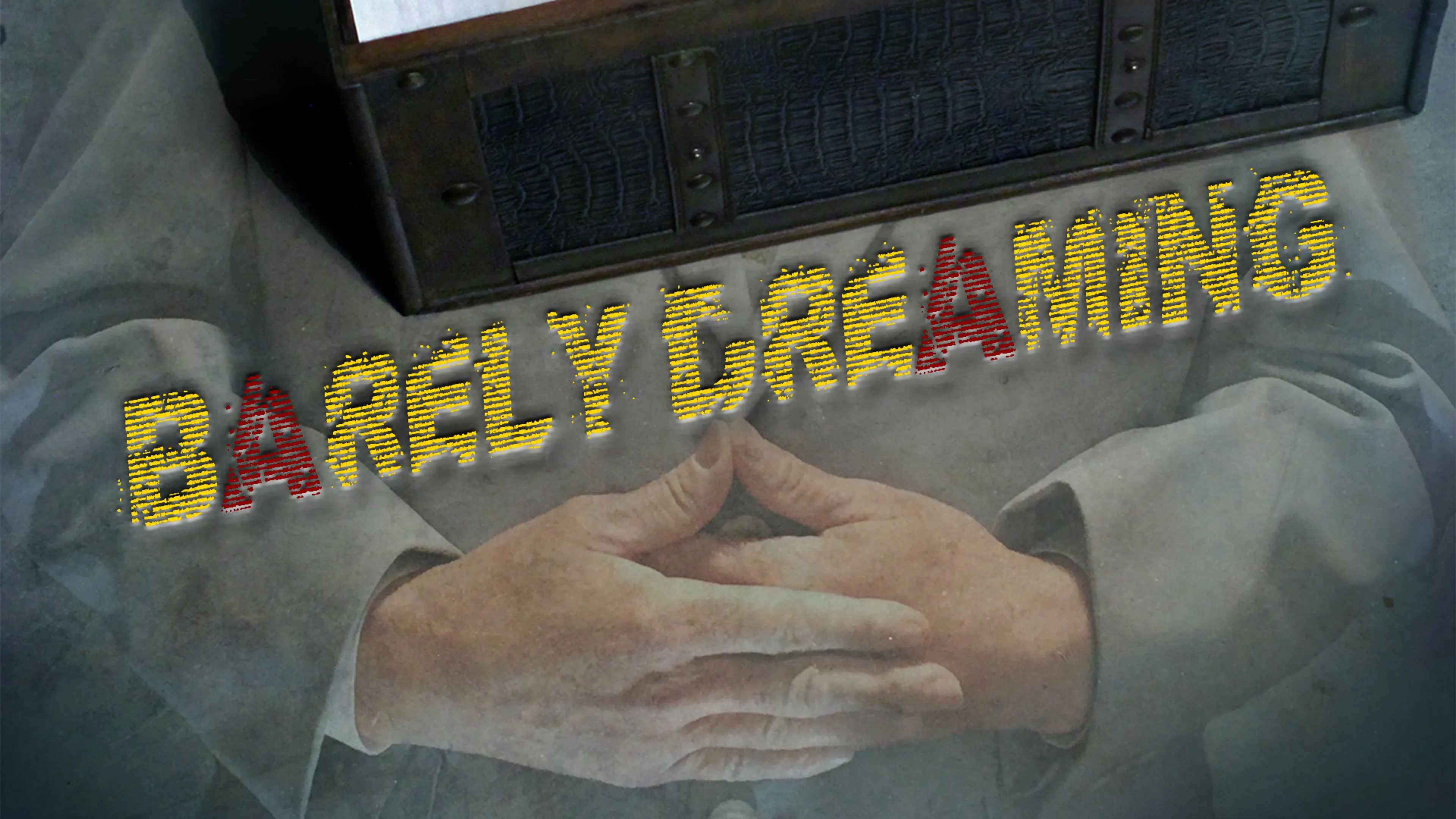 Barely Dreaming poster